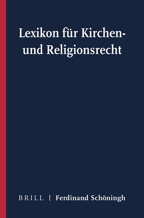 Lexikon f&uuml;r Kirchen- und Religionsrecht - 