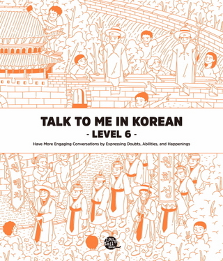 Talk to Me in Korean Level 6