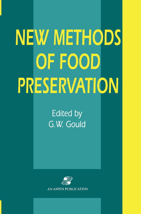 New Methods of Food Preservation - Grahame W. Gould