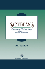 Soybeans: Chemistry, Technology and Utilization -  KeShun Liu