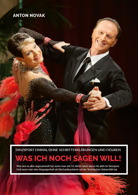 WAS ICH NOCH SAGEN WILL - Anton Novak