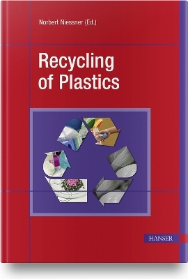 Recycling of Plastics - Norbert Niessner