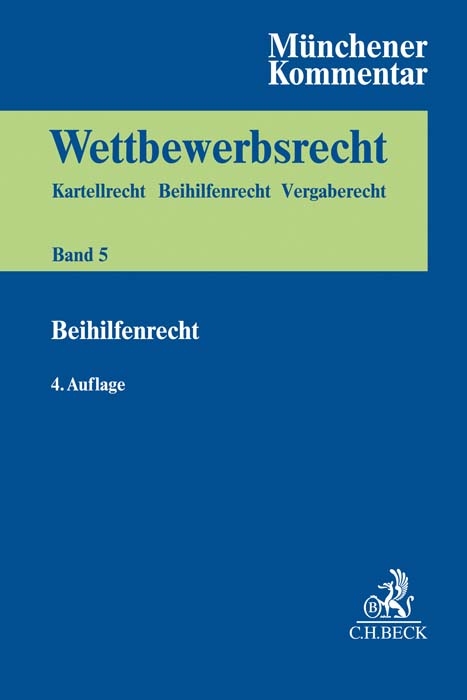 M&uuml;nchener Kommentar zum Wettbewerbsrecht Bd. 5: BeihilfenR - 