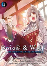 Spice & Wolf: Die Abenteuer von Col und Miyuri 02 - Isuna Hasekura,  Hidori