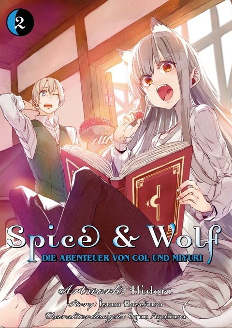 Spice & Wolf: Die Abenteuer von Col und Miyuri 02 - Isuna Hasekura,  Hidori