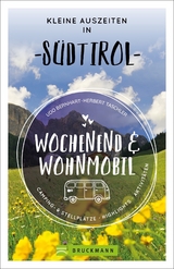 Wochenend und Wohnmobil - Kleine Auszeiten in S&uuml;dtirol - Udo Bernhart, Herbert Taschler