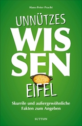 Unn&uuml;tzes Wissen Eifel - Hans-Peter Pracht