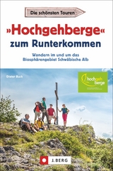 &raquo;Hochgehberge&laquo; zum Runterkommen - Dieter Buck