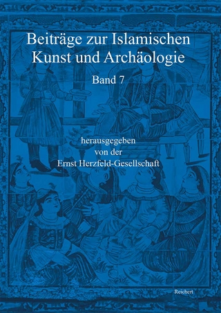 Beiträge zur Islamischen Kunst und Archäologie