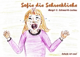 Sofie die Schreckliche - Margit S. Schiwarth-Lochau