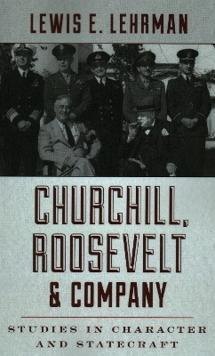 Churchill, Roosevelt & Company - Lewis E. Lehrman
