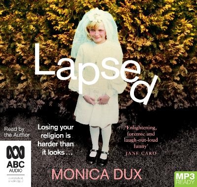 Lapsed - Monica Dux