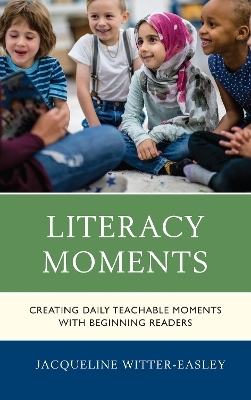 Literacy Moments - Jacqueline Witter-Easley