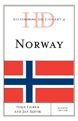 Historical Dictionary of Norway - Terje Leiren, Jan Sjåvik