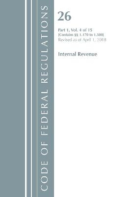 Code of Federal Regulations, Title 26 Internal Revenue 1.170-1.300, Revised as of April 1, 2018