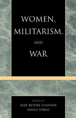 Women, Militarism, and War - 