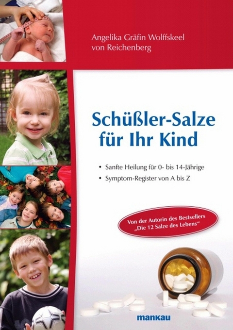 Sch&uuml;&szlig;ler-Salze f&uuml;r Ihr Kind - Angelika Gr&auml;fin Wolffskeel