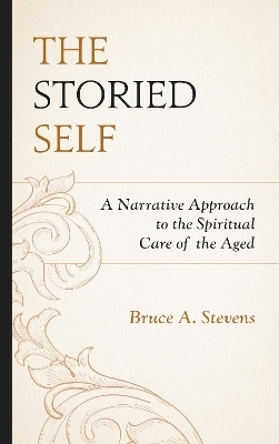 The Storied Self - Bruce A. Stevens
