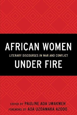 African Women Under Fire - Pauline Ada Uwakweh