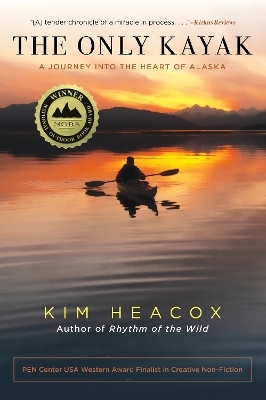 The Only Kayak - Kim Heacox