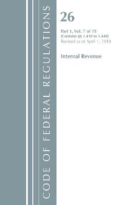 Code of Federal Regulations, Title 26 Internal Revenue 1.410-1.440, Revised as of April 1, 2018