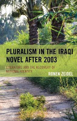 Pluralism in the Iraqi Novel after 2003 - Ronen Zeidel