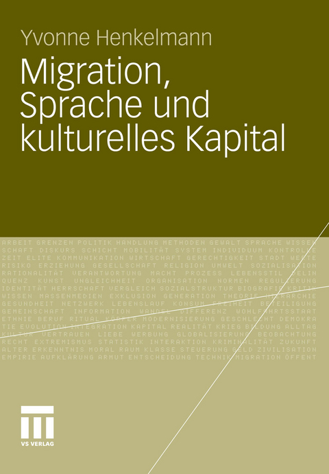 Migration, Sprache und kulturelles Kapital - Yvonne Bianca Henkelmann