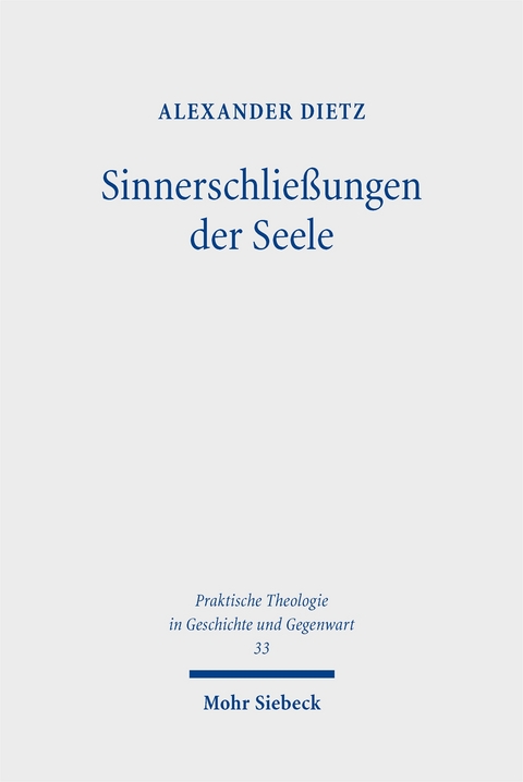 Sinnerschlie&szlig;ungen der Seele - Alexander Dietz