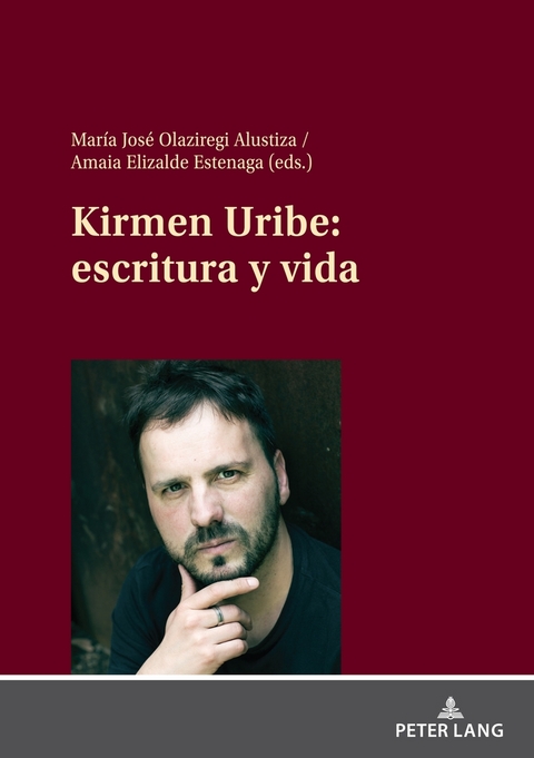 Kirmen Uribe: escritura y vida - 