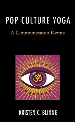 Pop Culture Yoga - Kristen C. Blinne