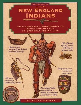 New England Indians - C. Keith Wilbur
