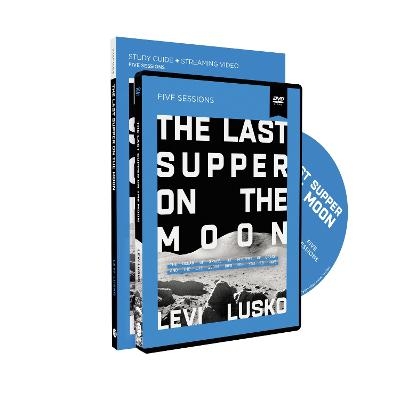 The Last Supper on the Moon Study Guide with DVD - Levi Lusko