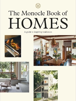 The Monocle Book of Homes - Tyler Br&ucirc;l&eacute;