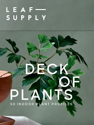 Leaf Supply Deck of Plants - Lauren Camilleri, Sophia Kaplan