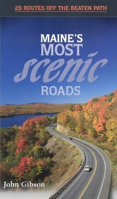 Maine's Most Scenic Roads - John Gibson