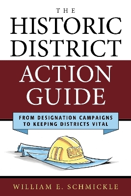 The Historic District Action Guide - William E. Schmickle