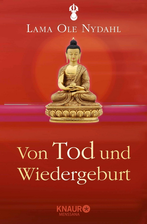 Von Tod und Wiedergeburt - Lama Ole Nydahl