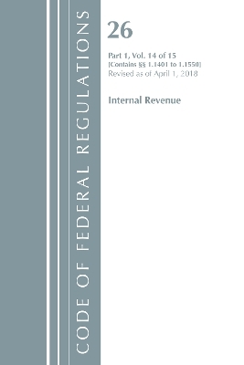 Code of Federal Regulations, Title 26 Internal Revenue 1.1401-1.1550, Revised as of April 1, 2018