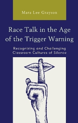 Race Talk in the Age of the Trigger Warning - Mara Lee Grayson