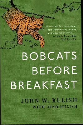 Bobcats Before Breakfast - John Kulish