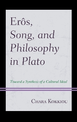 Erôs, Song, and Philosophy in Plato