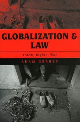 Globalization and Law - Adam Gearey
