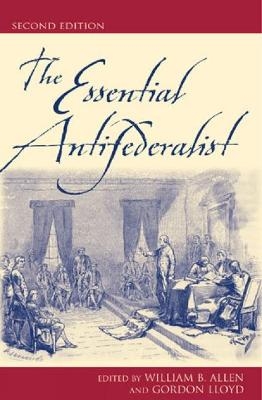 The Essential Antifederalist - 