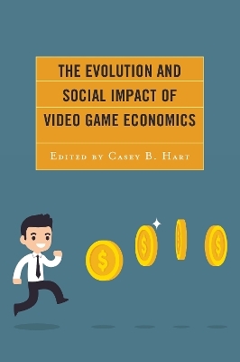 The Evolution and Social Impact of Video Game Economics - 