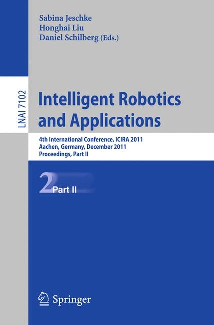 Intelligent Robotics and Applications - 