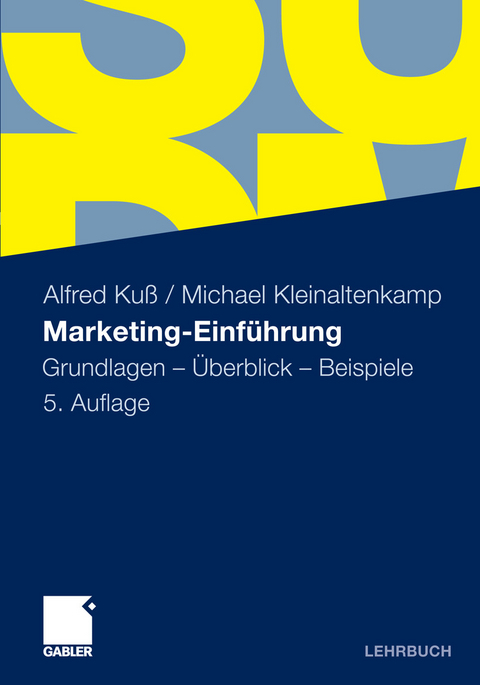 Marketing-Einf&uuml;hrung - Alfred Ku&szlig;, Michael Kleinaltenkamp