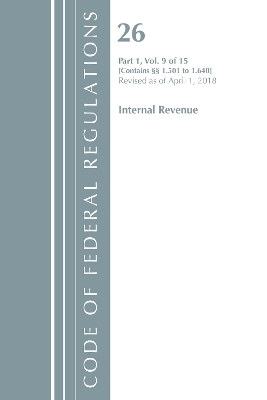 Code of Federal Regulations, Title 26 Internal Revenue 1.501-1.640, Revised as of April 1, 2018