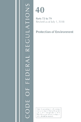 Code of Federal Regulations, Title 40: Parts 72-79 (Protection of Environment) Air Programs
