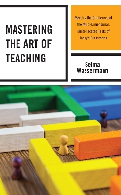 Mastering the Art of Teaching - Selma Wassermann
