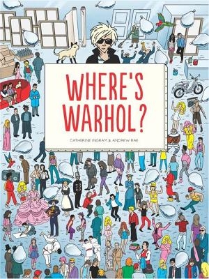 Where's Warhol? - Catherine Ingram